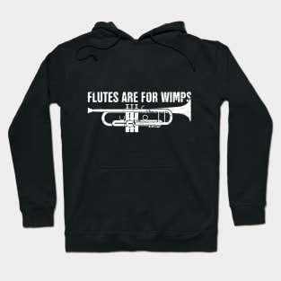 Flutes Are For Wimps Hoodie